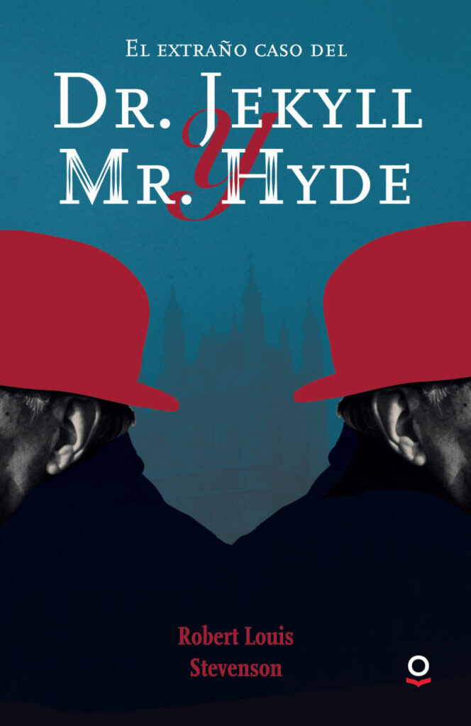 El extraño caso del doctor Jekyll y el señor Hyde
