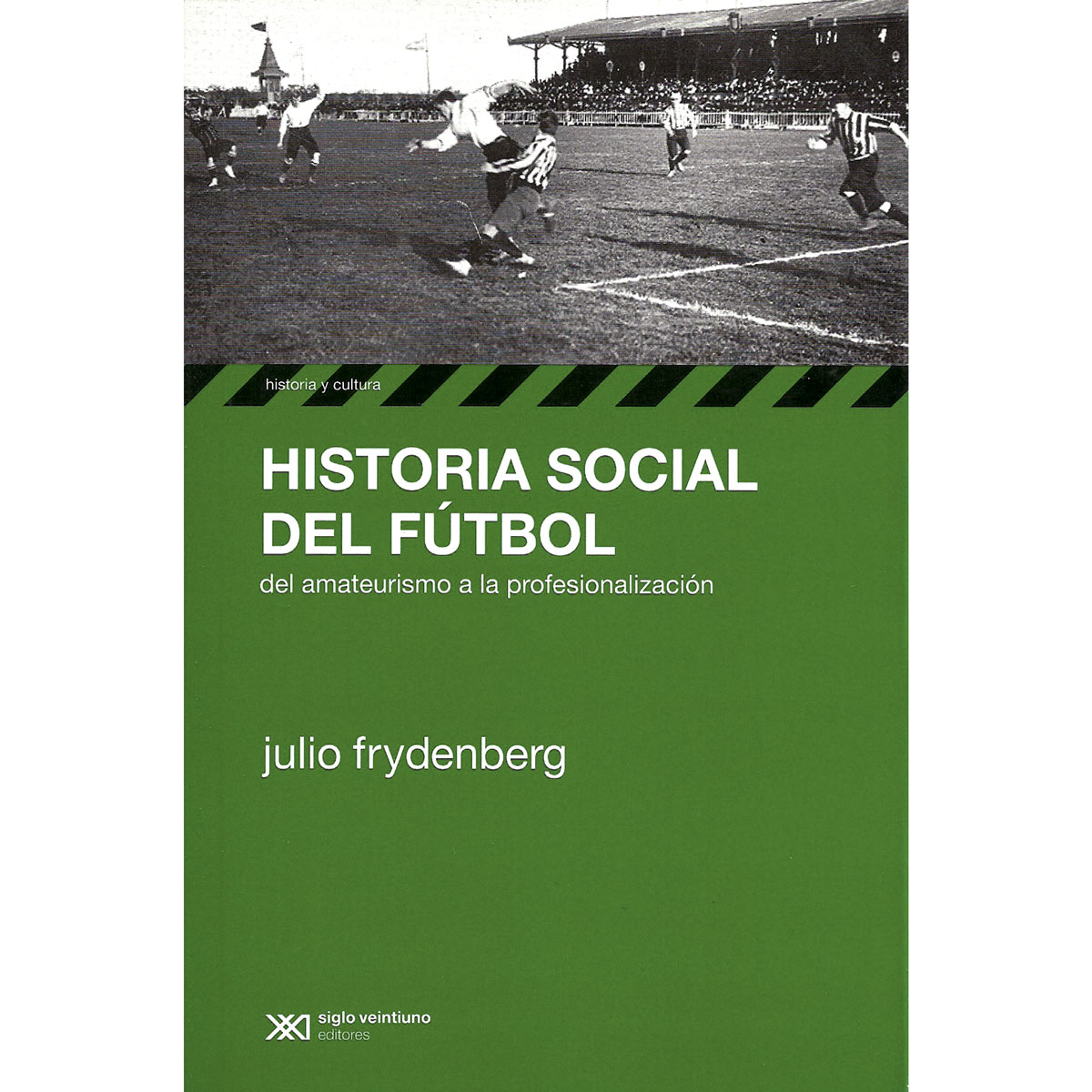 Historia sociale del fútbol, libros de fútbol
