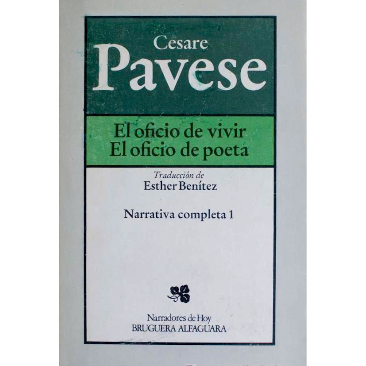 El oficio de vivir/ El oficio de poeta