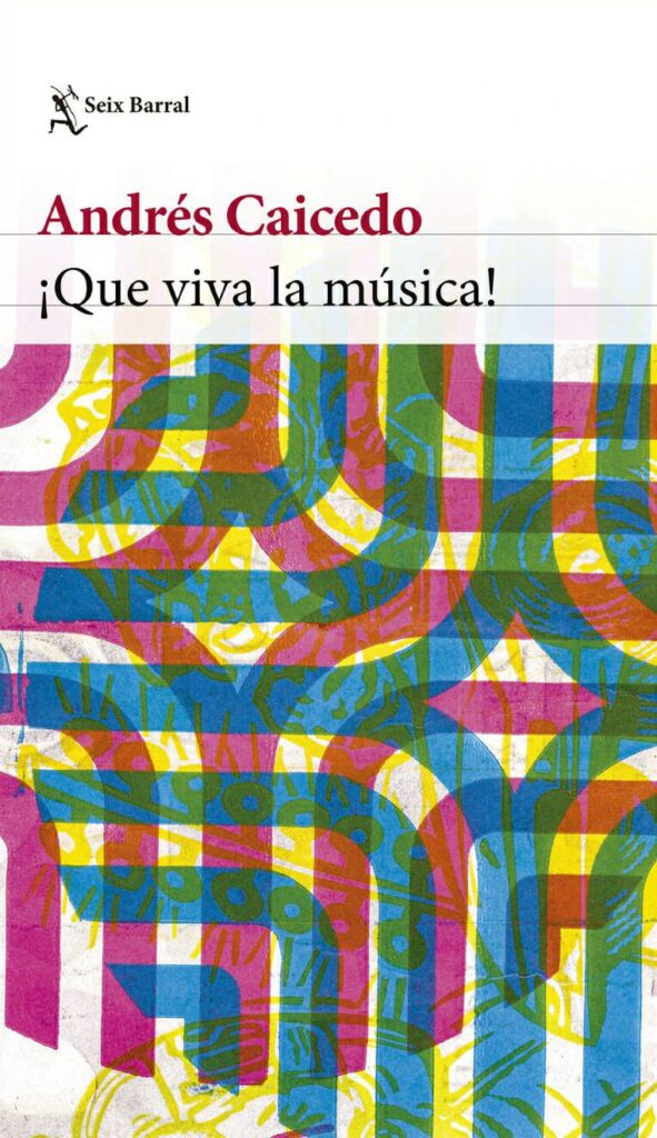 Que viva la música